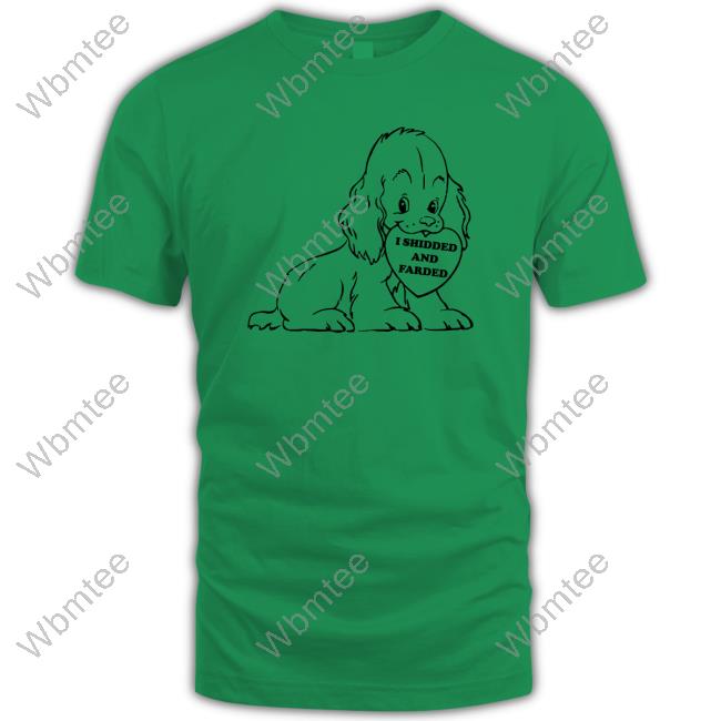 Official I Shidded And Farded White Hoodie Shirt