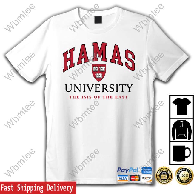 Hamas University The Isis Of The East Shirts