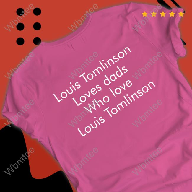 Official Louis Tomlinson Loves Dads Who Love Louis Tomlinson Hoodie
