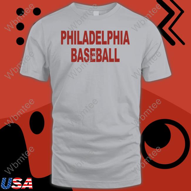 Philadelphia Baseball New Shirt