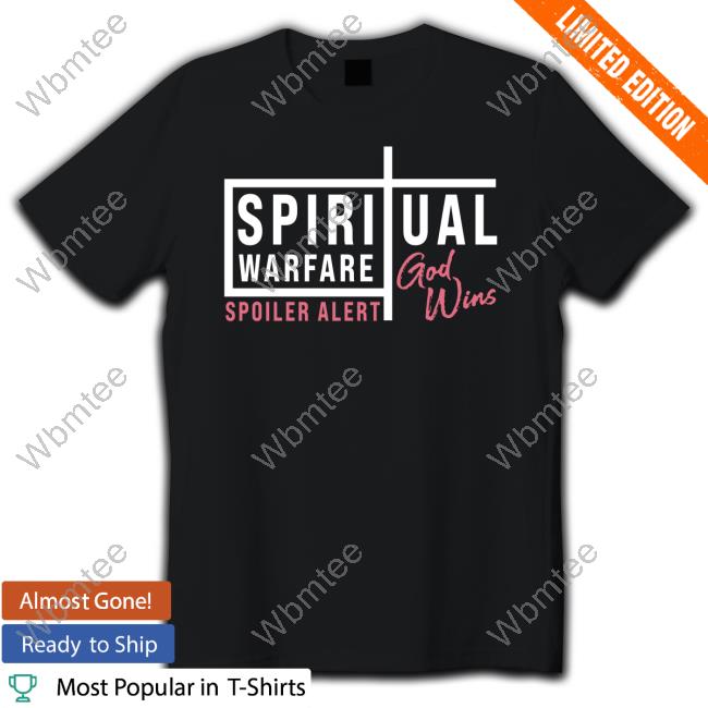Spiritual Warfare Shirt