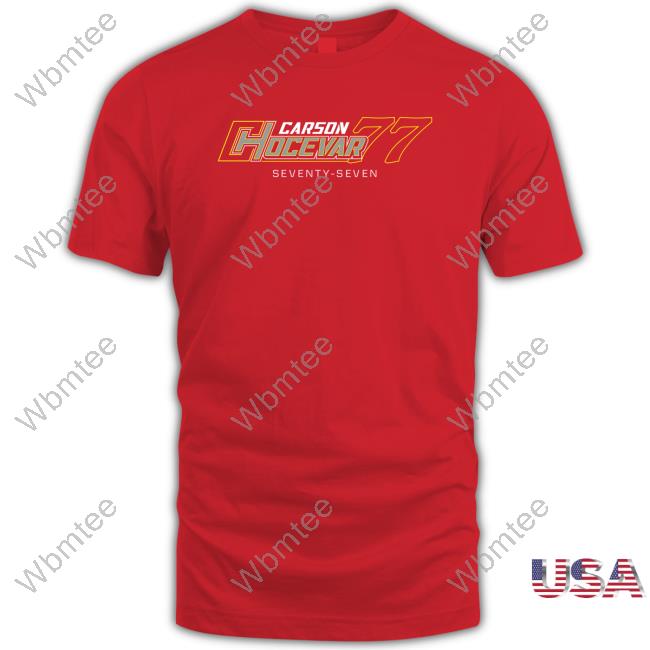 Official Carson Hocevar Merch Seventy Seven Ch 77 T Shirts