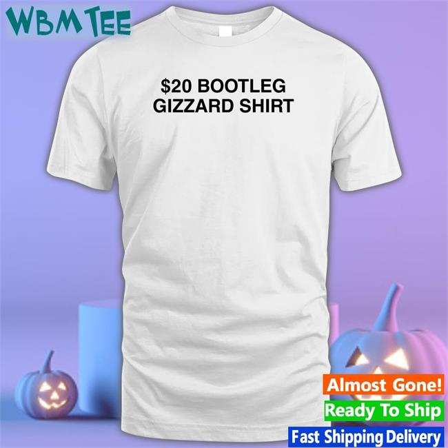 $20 Bootleg Gizzard Shirt Shirt