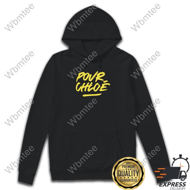 Official Pour Chloe Tee Shirt