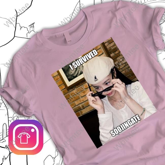 I Survived Soojingate Shirts