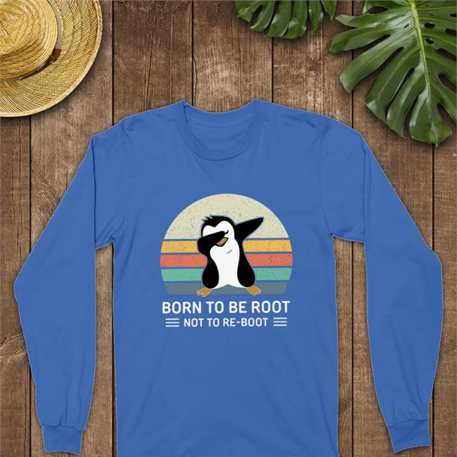 Linux Born To Be Root Not To Re Boot Tee Shirt Ellopunk