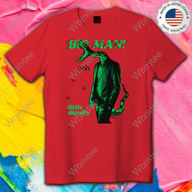 Little Dignity T-Shirt