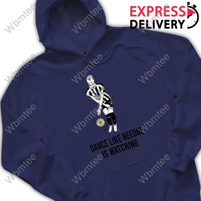 Geordie Gifts Dance Like Neeone Is Watching Shirts