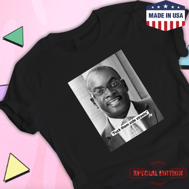 Official Fuck Them Side Streets Tee Shirts Official Fuck Them Side Streets Hoodie