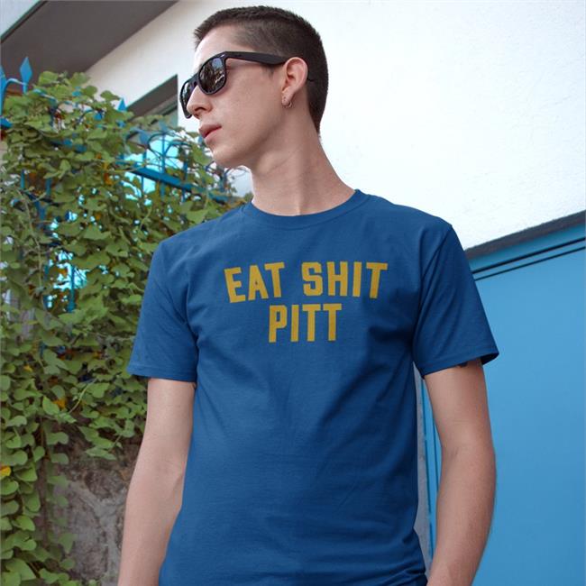 Eat Sht Pitt Tee Shirt Barstool Sports