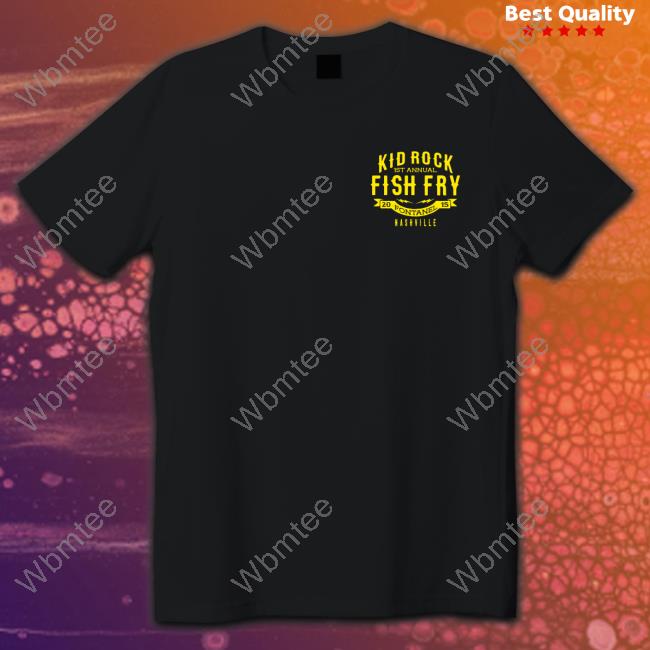 Kid Rock Fish Fry Shirts