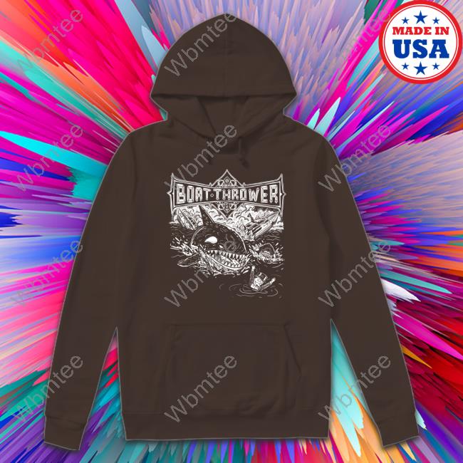 Boat Thrower T Shirt Boat Thrower T Shirts