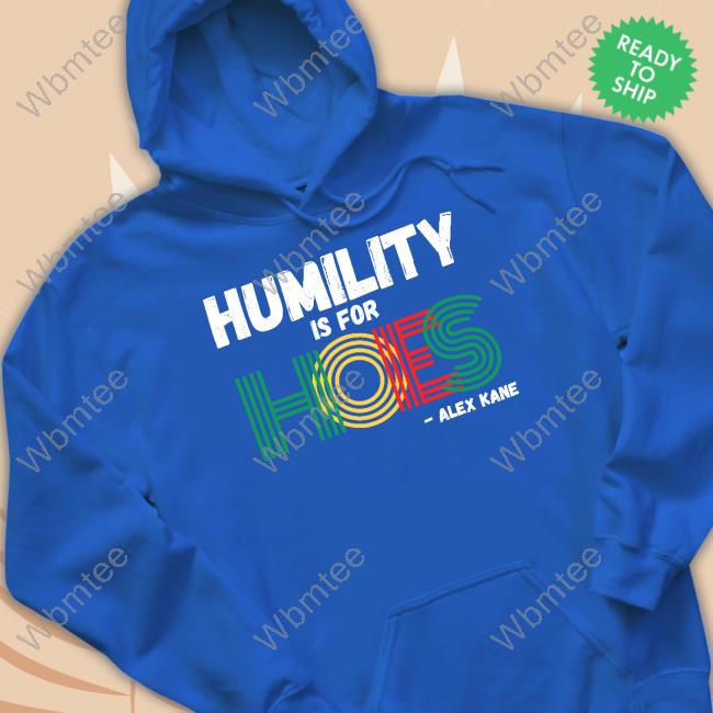 Brainbuster Tees Shop Alex Kane Humility Is For Hoes Cap