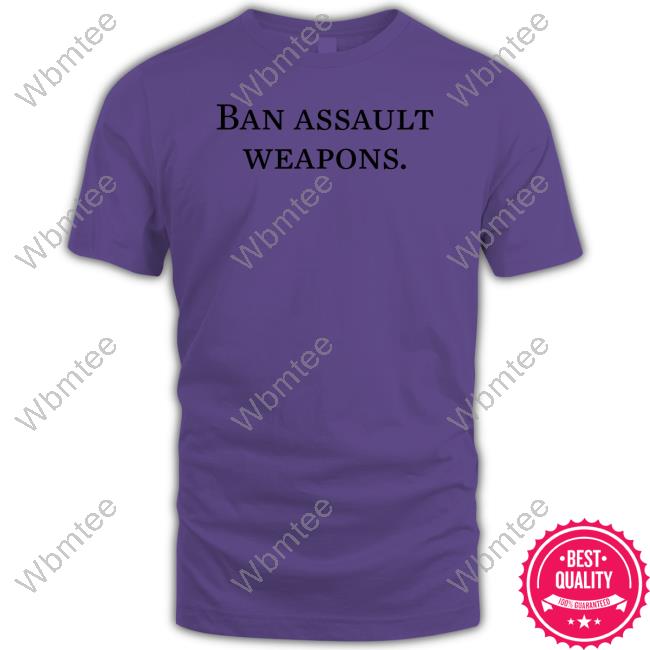Ban Assault Weapons Shirt President Biden