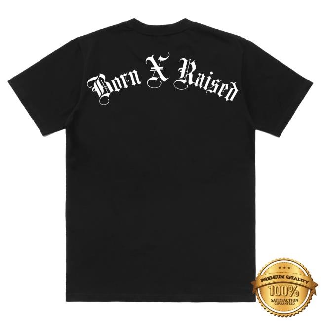 Official Born X Raised Merch Store Shop Blackletter Arch T Shirt: Black BornxRaised