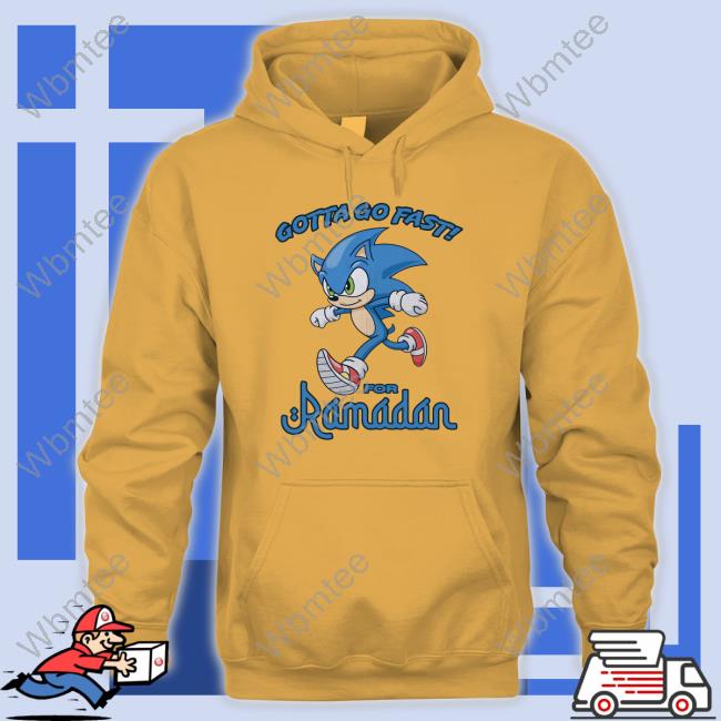 Gotta Go Fast For Ramadan T Shirt