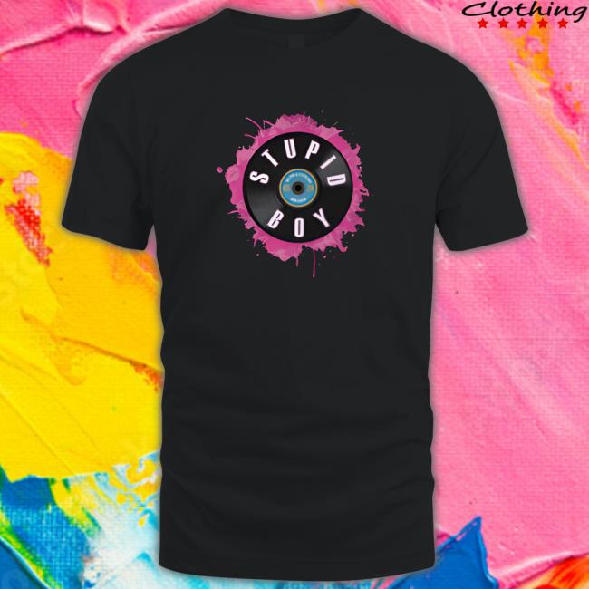 Official Katrina Stuart Stupid Boy Shirt