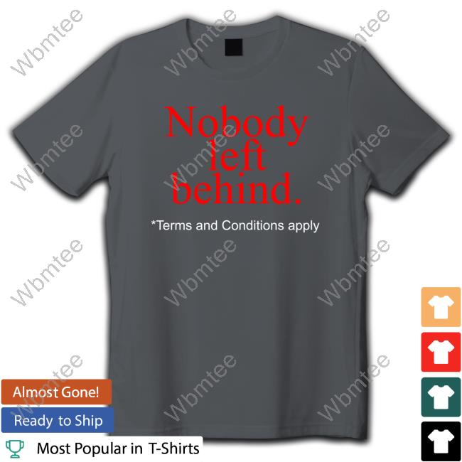 Nobody Left Behind Apparel Shirt 2022 Nobody Left Behind Apparel Anthony Albanese Shirt