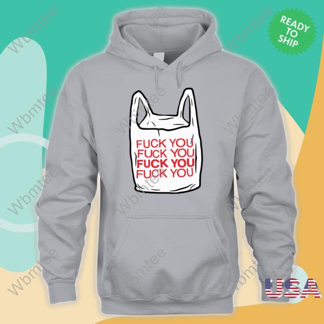 Fuck You Bag Hoodie