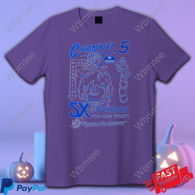 Official Channel 5 5X coverage nice art Shirt