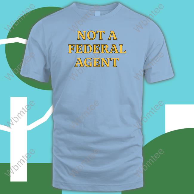 Nafo Not A Federal Agent T-Shirt