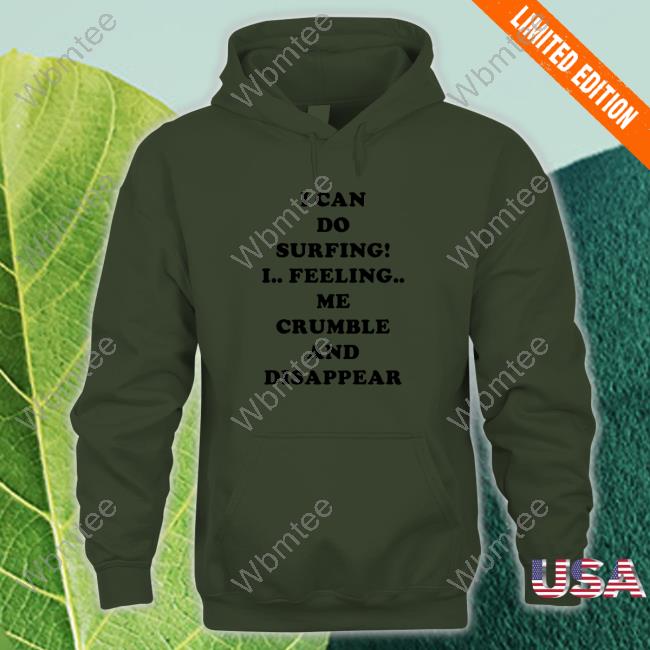 OfficialI Can Do Surfing! Shirt I Can Do Surfing! Shirt