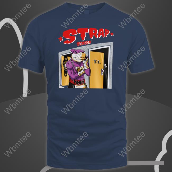 Strap Season 3.0 Tee