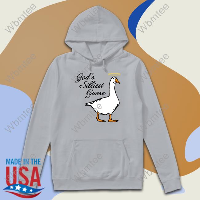 Middle Class Fancy Merch God's Silliest Goose Long Sleeve Shirt