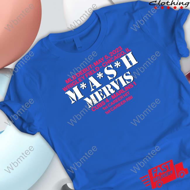 Mlb Debut May 5 2023 Wrigley Field Chicago Il Mash Mervis Cubs 4 Marlins 1 Shirts