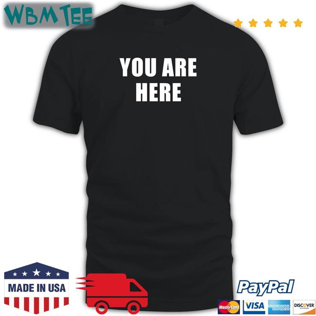 You Are Here Hoodie