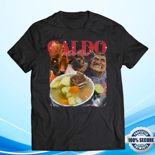 Caldo De Res Classic T Shirt