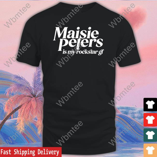 Maisie Peters Is My Rockstar Gf Hooded Sweatshirt Maisie Peters Is Not Another Rockstar