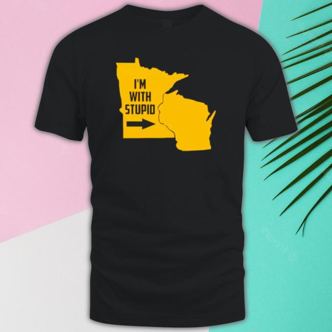 Minnesota I’M With Stupid T-shirt Minnesota I’M With Stupid Sweatshirt