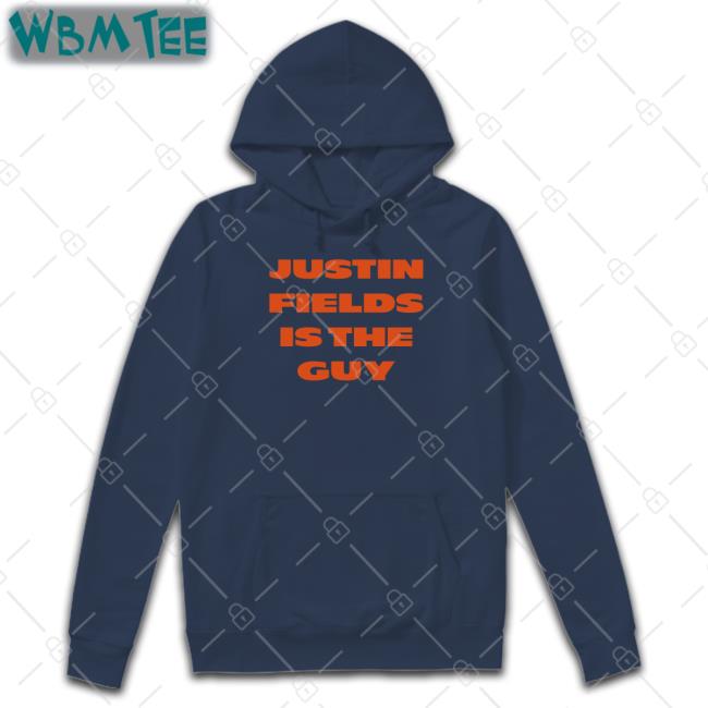 Justin Fields Is The Guy Shirt