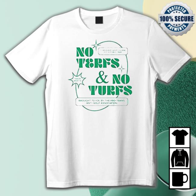 Official No terfs and no turfs T Shirt Official No terfs and no turfs Long Sleeve T Shirt