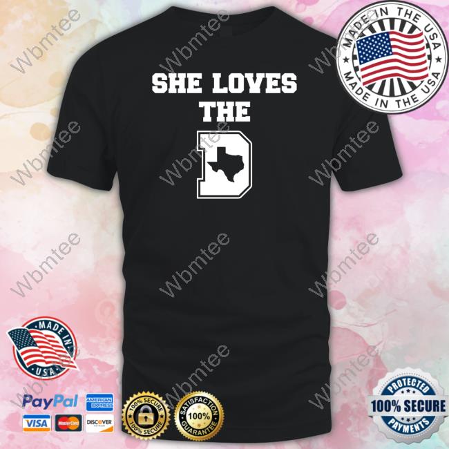 Official She Loves The D Shirt