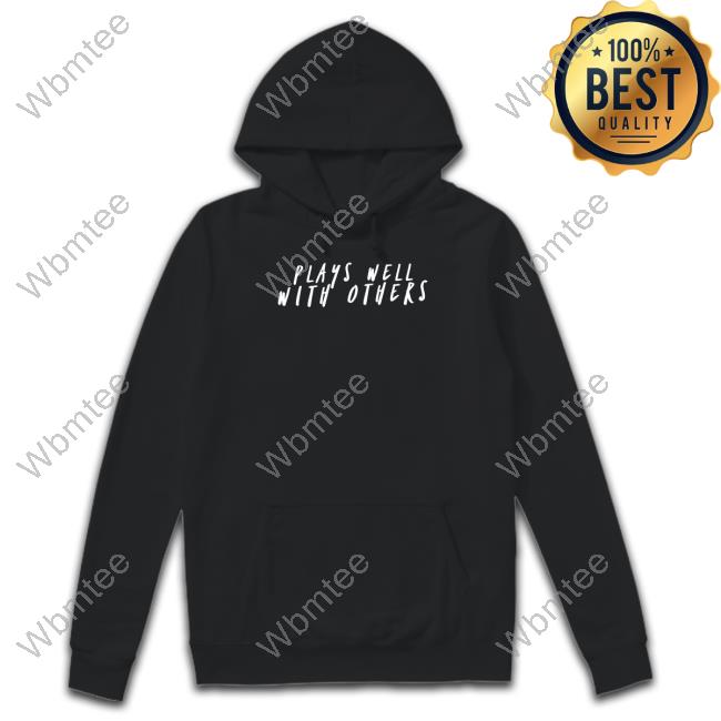Wicked Naughty Apparel Plays Well With Others Shirt