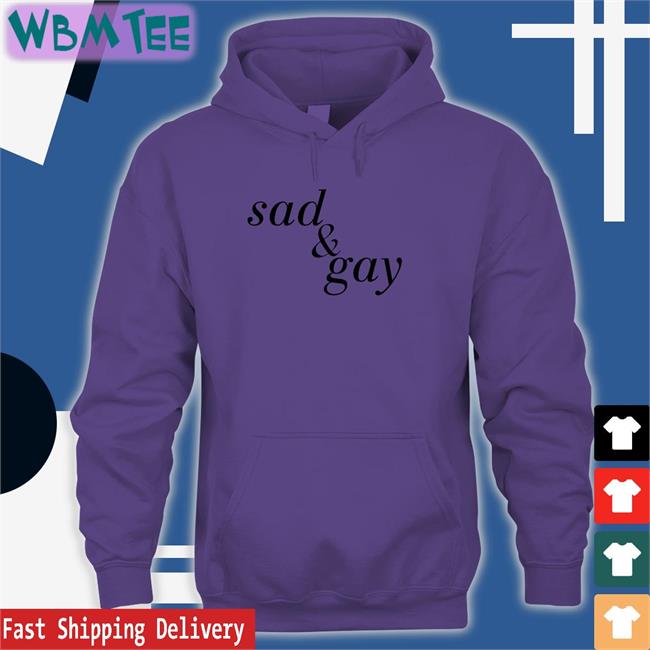 Shirts That Go Hard Sad & Gay Long Sleeve Shirtsthtgohard