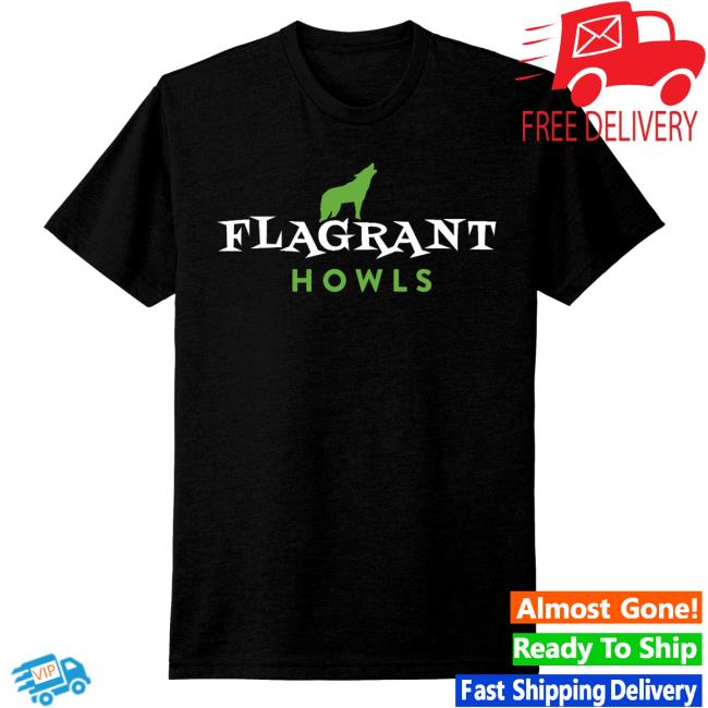 Official Skor North Merch Flagrant Howls New Shirt
