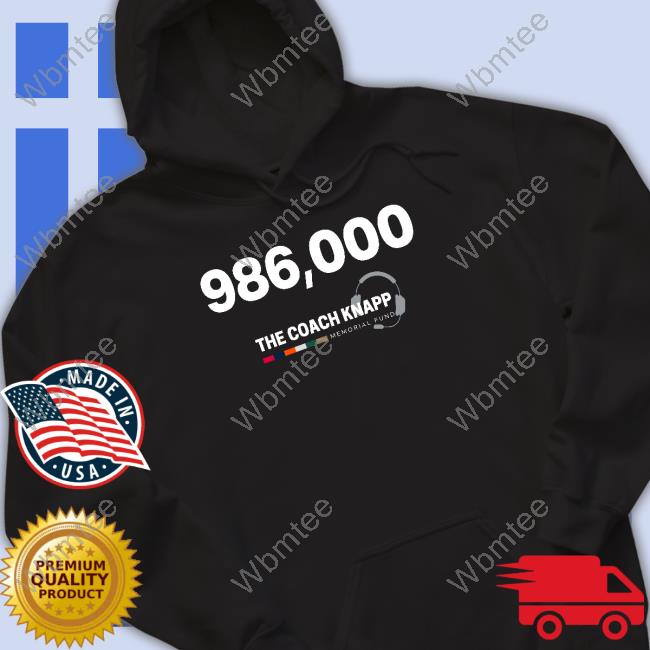 986,000 The Coach Knapp Memorial Fund Shirt Robert Saleh Jets Videos