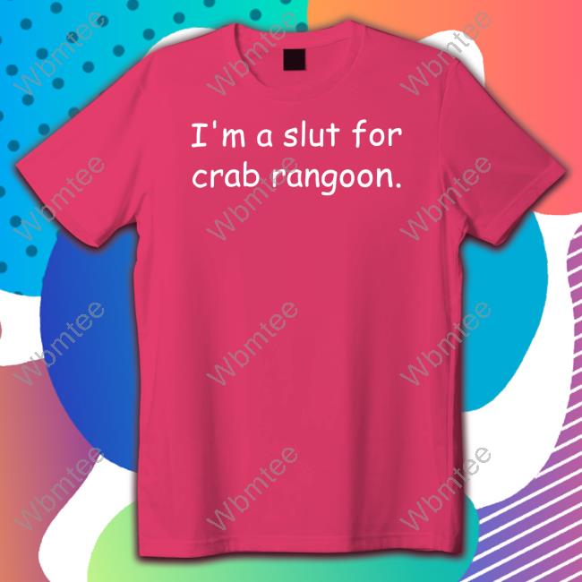 I'm A Slut For Crab Rangoon TankTop
