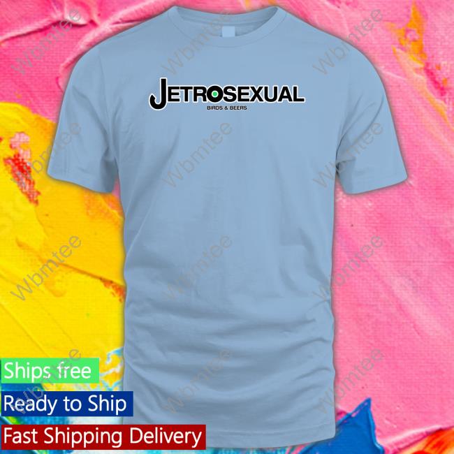 Jetrosexual Birds & Beers Shirt Kyle