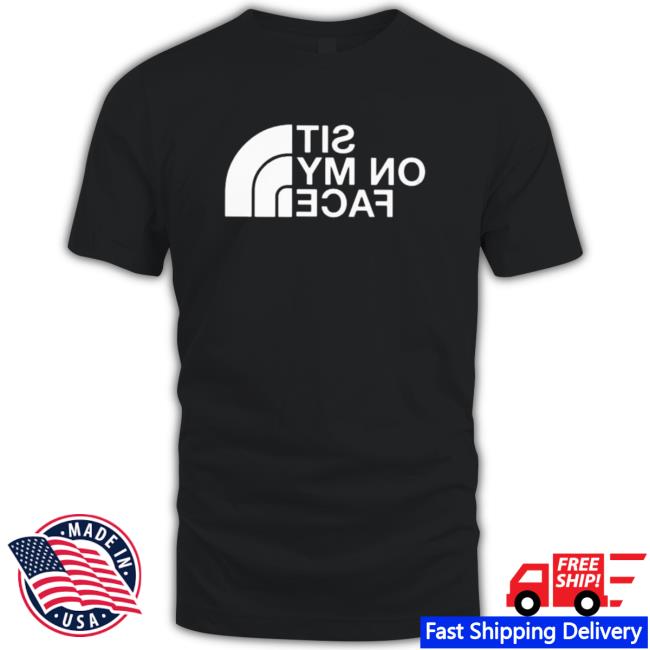Official Sit on my face 2023 Shirt