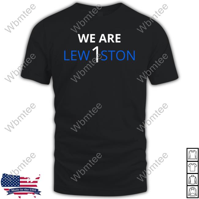 Natalie Beaudoin We Are Lewiston Shirt