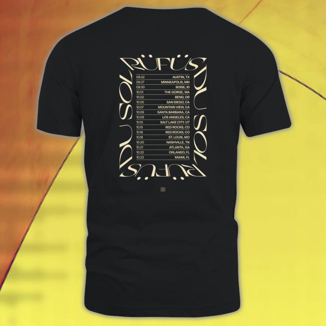 Official Rufus Du Sol Tour Dates Black Sweatshirt Rufus Du Sol Tour Dates Black T-Shirt