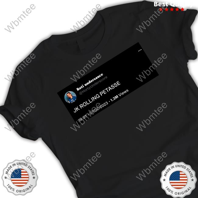 Tweet Roti Undersauce Jk Rolling Petasse Hoodie