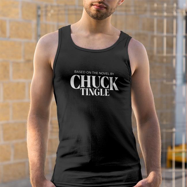 Based On The Novel By Chuck Tingle T Shirt Chuck Tingle