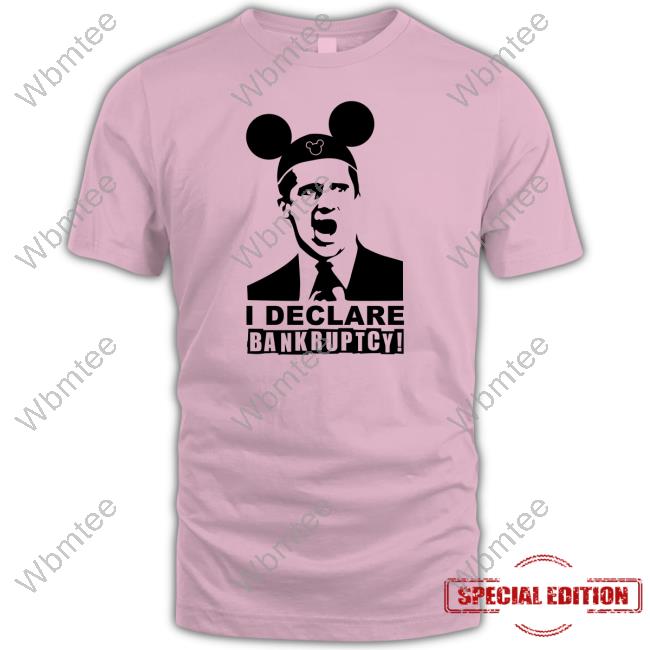 I Declare Bankruptcy Shirts
