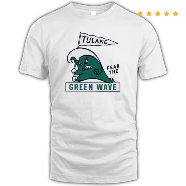 Official Tulane Fear The Green Wave shirt Official Tulane Fear The Green Wave Hooded Sweatshirt