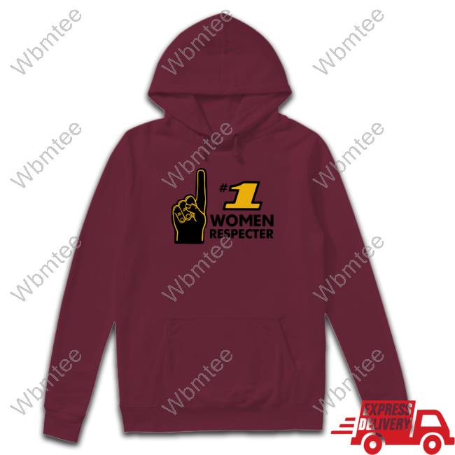 Shitheadsteve Merch Number 1 Women Respecter Hooded Sweatshirt